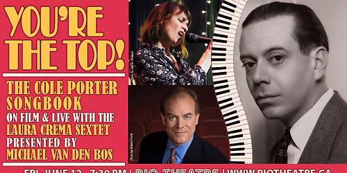 You're The Top! The Cole Porter Songbook On Film & Live w. The Laura Crema Sextet at the Rio Theatre