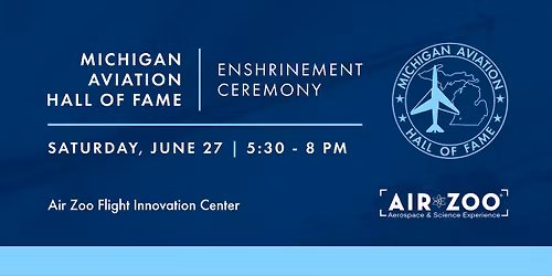 Michigan Aviation Hall of Fame Enshrinement Ceremony