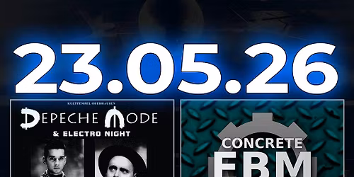 AREA1: Depeche Mode Party | AREA2: Concrete EBM Night