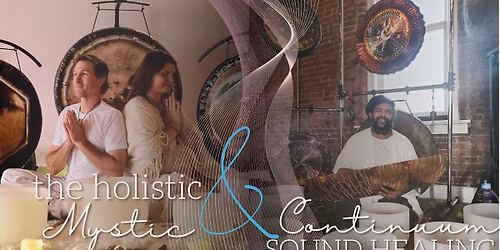 Full Moon Sound Bath with The Holistic Mystic & Continuum Sound Healing