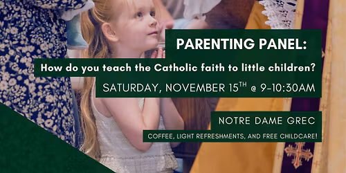 Parenting Panel: How do you teach the Catholic faith to young children?