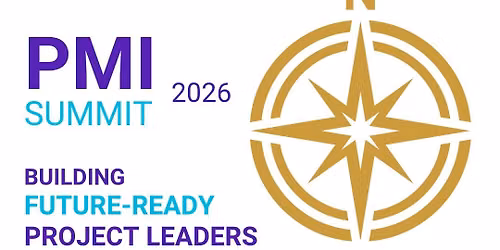Summit 2026: Building Future-Ready Project Leaders - SAVE THE DATE!