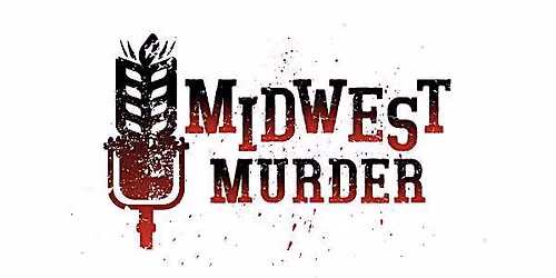LIVE MIDWEST M**der PODCAST @ ROOSEVELT PARK ZOO
