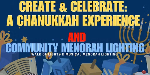 SOLD OUT Create & Celebrate: A Chanukkah Experience