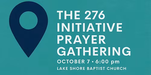 276 Initiative Prayer Gathering