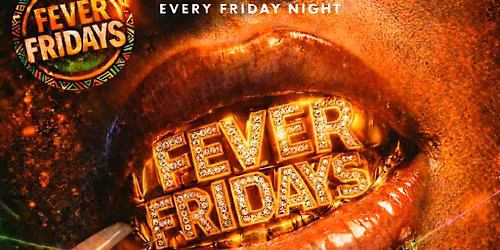 Fever Fridays ( Granville Room)