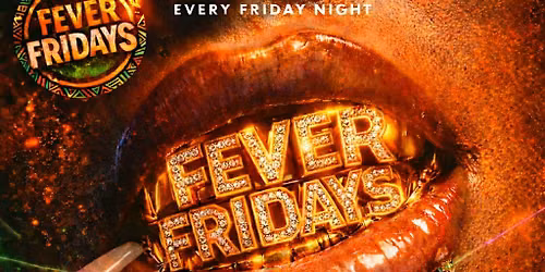Fever Fridays ( Granville Room)