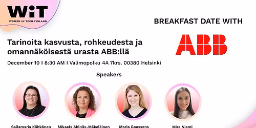 WiT x ABB Breakfast Date: Tarinoita kasvusta, rohkeudesta ja omann\u00e4k\u00f6isest\u00e4 urasta ABB:ll\u00e4 