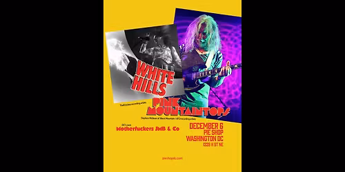 White Hills w\/ Pink Mountaintops, Motherfuckers JMB & Co.