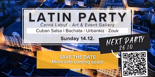 SAVE THE DATE | Latin Party in \u010cern\u00e1 Labu\u0165 | December Ed.