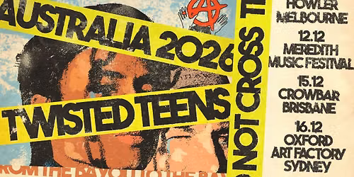 Twisted Teens (USA) | Sydney, NSW
