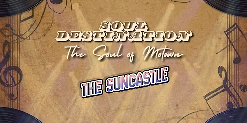 Soul Destination Live @ The Suncastle