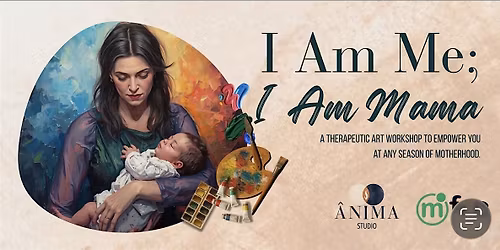 I Am Me; I Am Mama