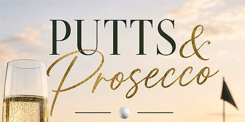 Putts & Prosecco