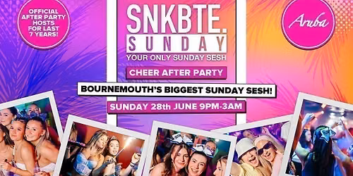 Cheer After Party @Aruba \/\/ Snakebite Sunday \u2022 28.06.26