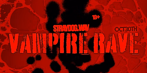 STRAYDOG VAMPIRE RAVE