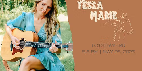 Tessa Marie LIVE at Dots Tavern