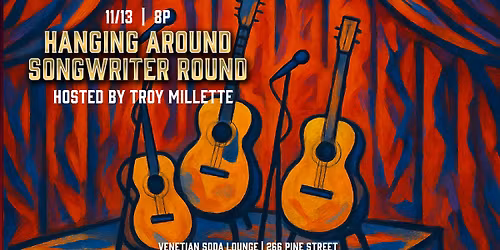 Hanging Around Songwriter Round