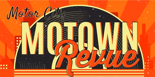 Motown Motor City Revue at Mariettas Theatre In The Square - Emil Theatre