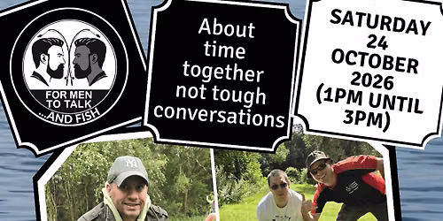 For Men To Talk... and Fish