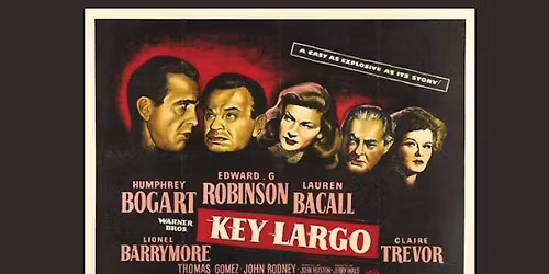Friday Classic Film Series: KEY LARGO (1948)