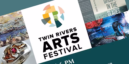 Twin Rivers Arts Festival