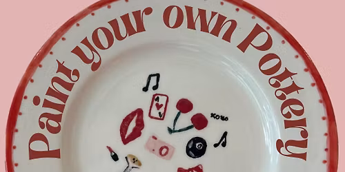 Paint your own Pottery Pop Up
