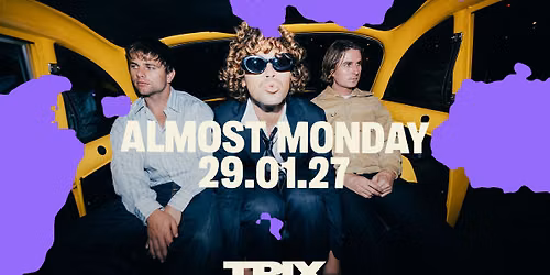 almost monday \/ Trix