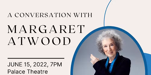 In Conversation with Margaret Atwood at Jane Mallett Theatre