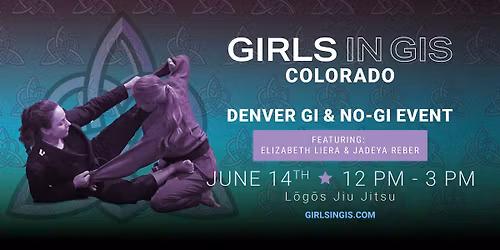 Girls in Gis Colorado - Denver Gi & No-gi Event