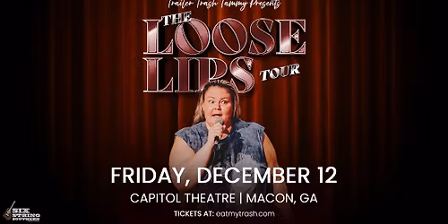 Chelcie Lynn: Trailer Trash Tammy The Loose Lips Tour [Macon, GA]