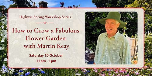 How to Grow a Fabulous Flower Garden with Martin Keay
