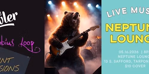 Growler\/Mobius Loop\/Quaint Delusions @Neptune Lounge