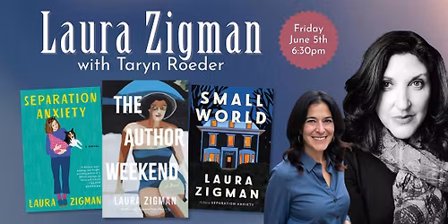 Laura Zigman with Taryn Roeder