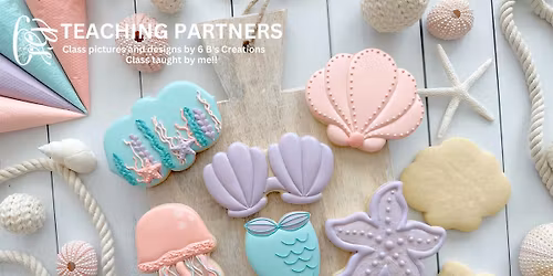 There Be Mermaids Ahead! Intermediate cookie decorating class