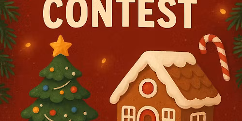 Gingerbread house\/mini Christmas tree contest