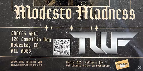 TWF Modesto Madness (Live Pro Wrestling)