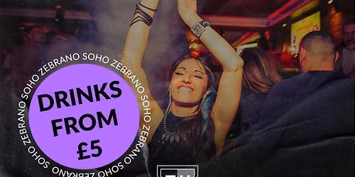 MONDAYS @ ZEBRANO LONDON 31ST AUGUST