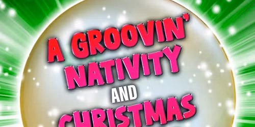 A Groovin' Nativity & Christmas Sparkle