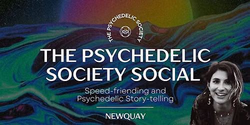 PsySoc Social NEWQUAY: Speed-Friending & Psychedelic Storytelling