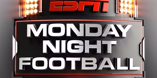 Monday Night Football WATCH on the BIG SCREEN