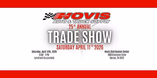 Hovis Auto & Truck Supply 25th Annual Trade Show