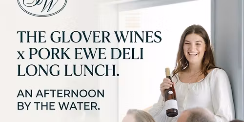 Glover Wines x Pork Ewe Deli x Restaurant 2317 Long Lunch