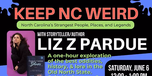 Keep NC Weird with Liz Z Pardue
