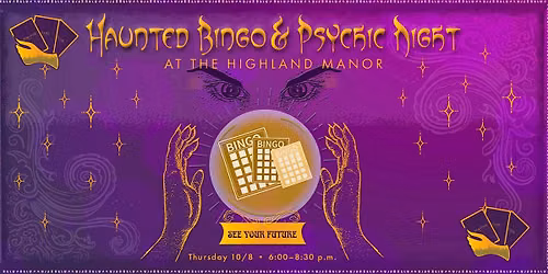 Haunted Bingo & Psychic Night at The Highland Manor