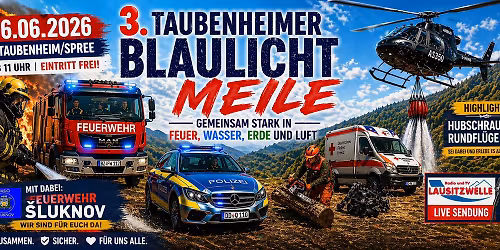 3. Taubenheimer Blaulichtmeile 2026 - gemeinsam stark in Feuer, Wasser, Erde und Luft