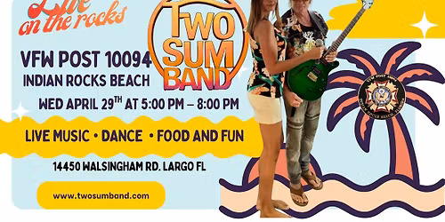 TWO SUM BAND @ VFW POST 10094 INDIAN ROCKS 