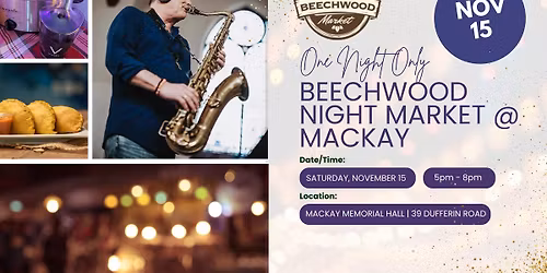 Beechwood Night Market @ MacKay