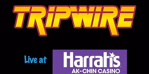 Tripwire Live at Harrah's Ak Chin Casino!