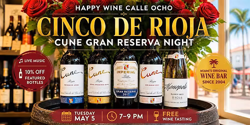 Cinco de Rioja \u2014 CUNE Gran Reserva Night | Free Tasting at Happy Wine